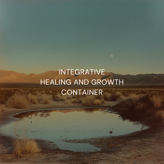 Integrative Healing & Growth Container: 8 Session Program